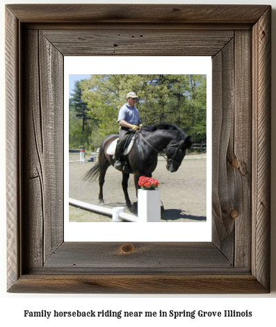 family horseback riding near me in Spring Grove, Illinois